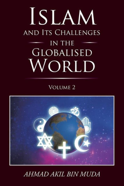 Islam and Its Challenges the Globalised World: Volume 2