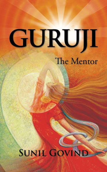 Guruji: The Mentor
