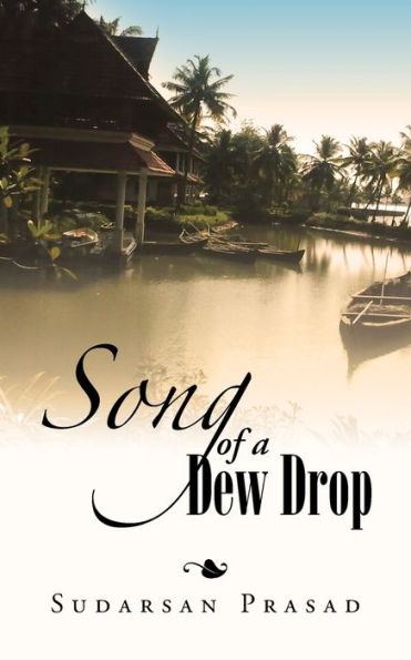 Song of a Dew Drop: Drop