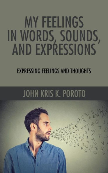 My Feelings Words, Sounds, and Expressions: Expressing Thoughts