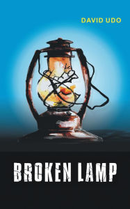 Title: Broken Lamp, Author: David Udo