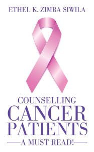 Title: Counselling Cancer Patients: A Must Read!, Author: Hayley Campbell