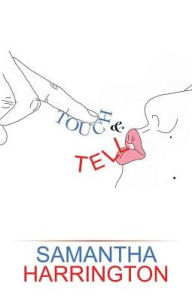 Title: Touch and Tell, Author: Samantha Harrington