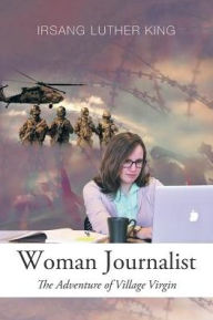 Title: Woman Journalist: The Adventure of Village Virgin, Author: Barrett,Gabby