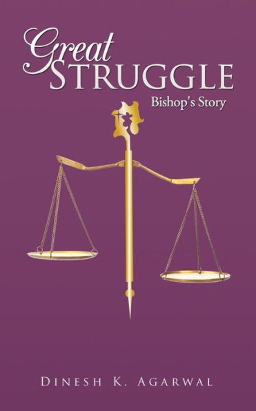 Great Struggle: Bishop's Story