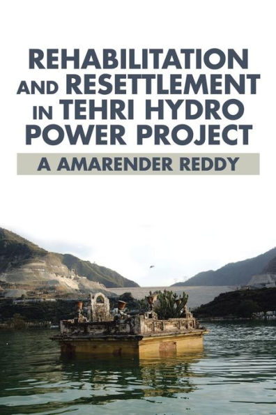 Rehabilitation and Resettlement Tehri Hydro Power Project