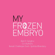 Title: My Frozen Embryo (PagePerfect NOOK Book), Author: Pontoniersport Notizbuch