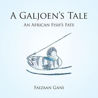 A Galjoen's Tale: An African Fish's Fate