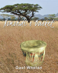 Title: Nomondi's Basket, Author: Gael Whelan