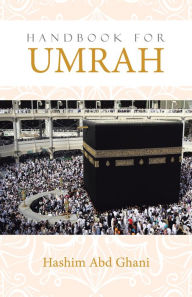 Title: Handbook for Umrah, Author: Hashim Abd Ghani