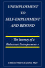 Unemployment to Self-Employment and Beyond: The Journey of a Reluctant Entrepreneur