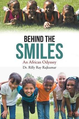 Behind the Smiles: An African Odyssey