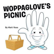 Title: Woppaglove's Picnic, Author: Matthew Ross