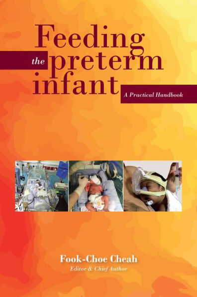 Feeding the Preterm Infant: A Practical Handbook