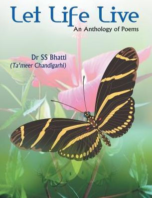 Let Life Live: An Anthology of Poems
