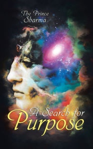 Title: A Search for Purpose, Author: The Prince Sharma
