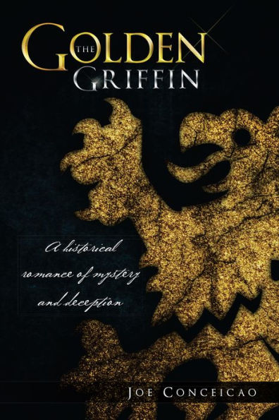 The Golden Griffin: A Historical Romance of Mystery and Deception