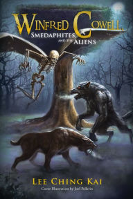 Title: Winfred Cowell, Smedaphites, and the Aliens, Author: Lee Ching Kai