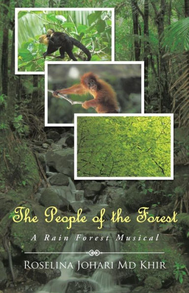 the People of Forest: A Rain Forest Musical