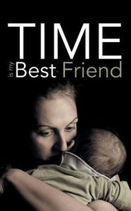 Title: Time Is My Best Friend, Author: Blue Throatwort