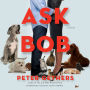 Ask Bob: A Novel