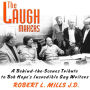 The Laugh Makers: A Behind-the-Scenes Tribute to Bob Hope's Incredible Gag Writers