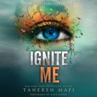 Title: Ignite Me (Shatter Me Series #3), Author: Tahereh Mafi