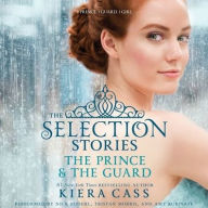 Title: The Selection Stories: The Prince & The Guard, Author: Kiera Cass