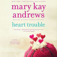 Title: Heart Trouble (Callahan Garrity Series #5), Author: Mary Kay Andrews