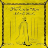 Title: The King in Yellow, Author: Robert W. Chambers