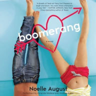 Title: Boomerang: A Boomerang Novel, Author: Noelle August