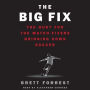 The Big Fix: The Hunt for the Match-Fixers Bringing Down Soccer