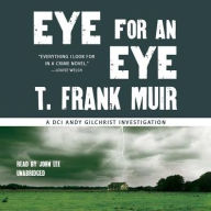 Title: Eye for an Eye, Author: T. Frank Muir