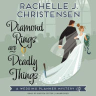 Title: Diamond Rings Are Deadly Things, Author: Rachelle J. Christensen