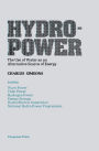 Hydro-Power: The Use of Water as an Alternative Source of Energy