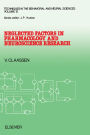 Neglected Factors in Pharmacology and Neuroscience Research: Biopharmaceutics, Animal Characteristics, Maintenance, Testing Conditions