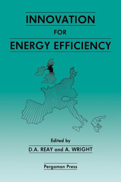 Innovation for Energy Efficiency: Proceedings of the European Conference, Newcastle upon Tyne, UK, 15-17 September 1987