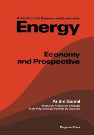 Title: Energy: Economy and Prospective, Author: André Gardel