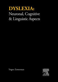 Title: Dyslexia: Neuronal, Cognitive and Linguistic Aspects: Proceedings of an International Symposium Held at the Wenner-Gren Center, Stockholm, June 3-4, 1980, Author: Yngve Zotterman