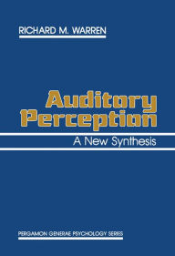 Title: Auditory Perception: A New Synthesis, Author: Richard M. Warren
