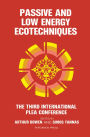 Passive and Low Energy Ecotechniques: Proceedings of the Third International PLEA Conference, Mexico City, Mexico, 6-11 August 1984