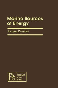 Title: Marine Sources of Energy: Pergamon Policy Studies on Energy and Environment, Author: Jacques Constans