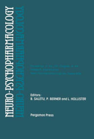 Title: Neuro-Psychopharmacology: Proceedings of the 11th Congress of the Collegium Internationale Neuro-Psychopharmacologicum, Vienna, July 9-14, 1978, Author: B. Saletu