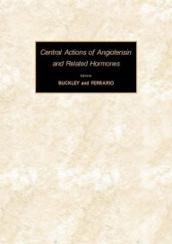 Title: Central Actions of Angiotensin and Related Hormones, Author: Joseph P. Buckley