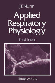 Title: Applied Respiratory Physiology, Author: John F Nunn MD