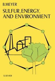 Title: Sulfur, Energy, and Environment, Author: Beat Meyer