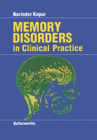 Title: Memory Disorders in Clinical Practice, Author: Narinder Kapur