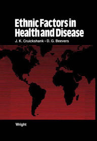 Title: Ethnic Factors in Health and Disease, Author: J. K. Cruickshank