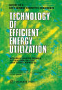 Technology of Efficient Energy Utilization: The Report of a NATO Science Committee Conference Held at Les Arcs, France, 8th - 12th October, 1973