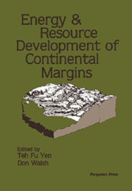 Title: Energy & Resource Development of Continental Margins, Author: Teh Fu Yen